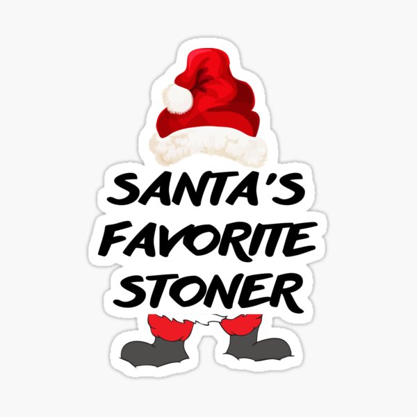 Item preview, SANTA'S FAVORITE STONER designed and sold by AlfaEcho.