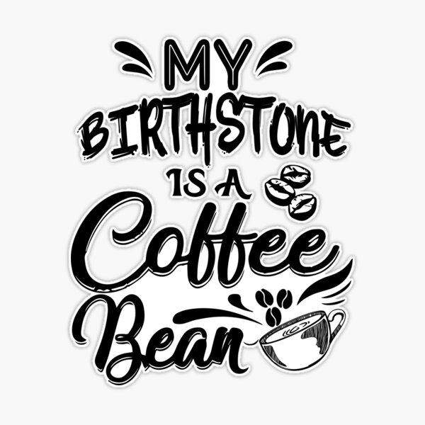 My Birthstone is a Coffee Bean Car Charm, Rear View Mirror Charm