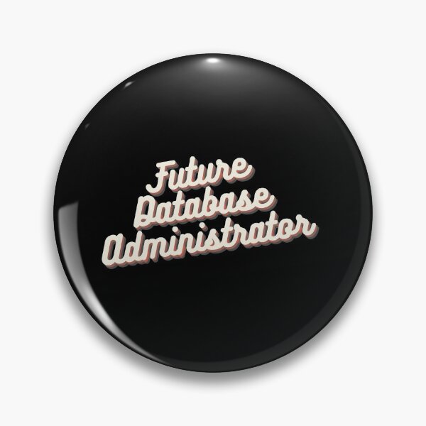 Item preview, Future Database Administrator designed and sold by Crafty-Mornings.