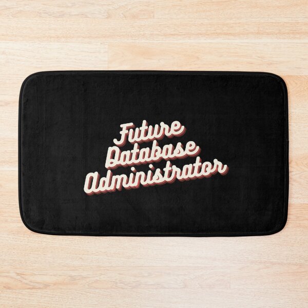 Item preview, Future Database Administrator designed and sold by Crafty-Mornings.