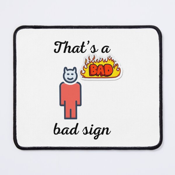 Item preview, That’s a bad sign designed and sold by Lenoord.