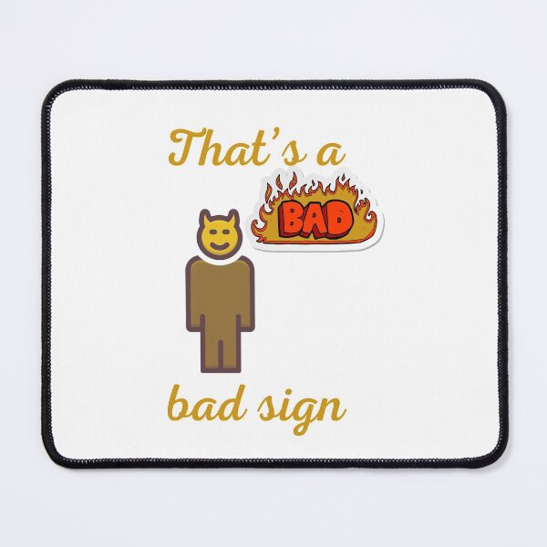Item preview, That’s a bad sign designed and sold by Lenoord.