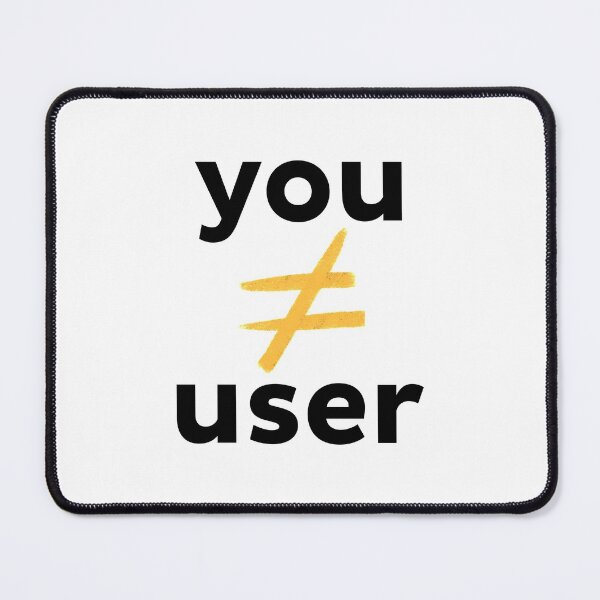 Item preview, You are not the user designed and sold by UX/UI Shop.