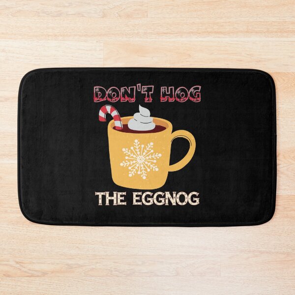 Item preview, Dont Hog the Eggnog Nog Hog design! Funny Christmas eggnog design! designed and sold by HROC.