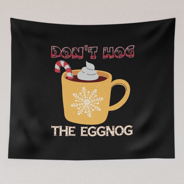 Item preview, Dont Hog the Eggnog Nog Hog design! Funny Christmas eggnog design! designed and sold by HROC.