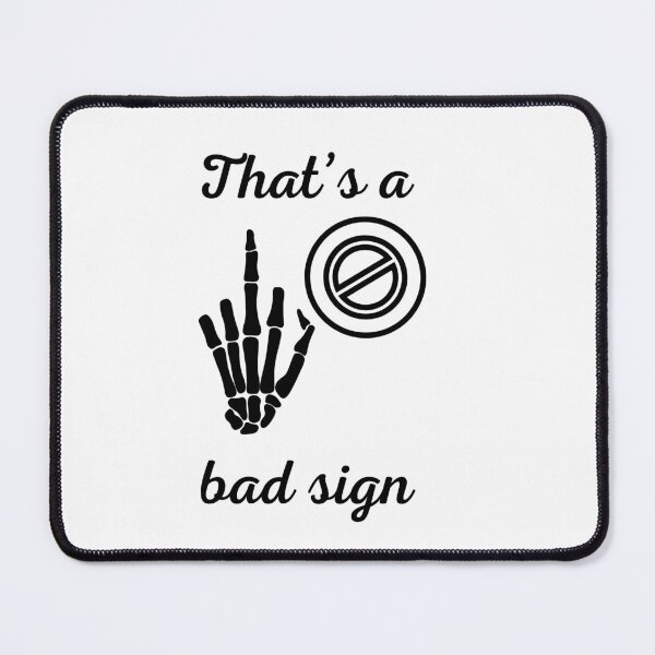 Item preview, That’s a bad sign designed and sold by Lenoord.