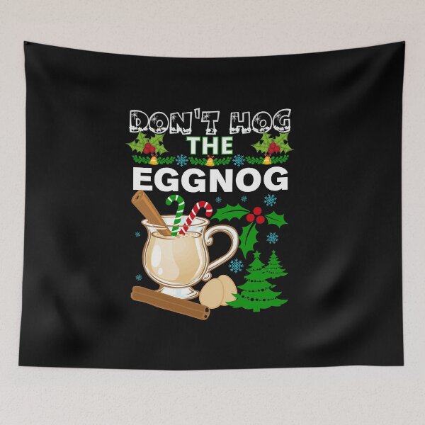 Item preview, Dont Hog the Eggnog Nog Hog design! Funny Christmas eggnog design! designed and sold by HROC.