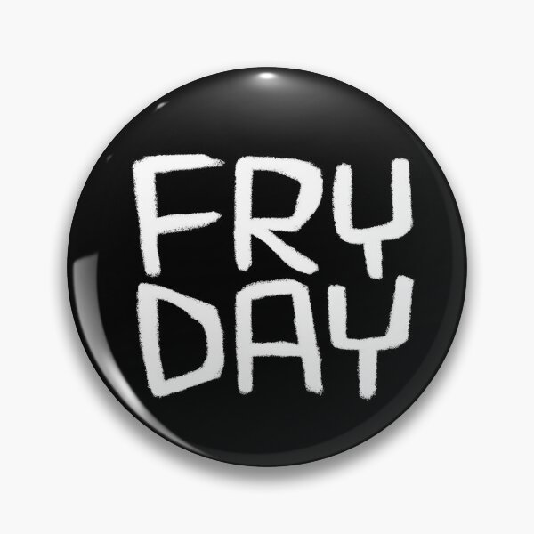 Item preview, Friday Mood, Fry Day, Days of The Week: Fryday designed and sold by badlydrawnbabe.