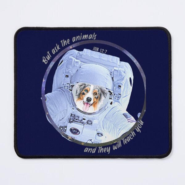 Item preview, Australian Shepherd Astronaut in Space Bible Verse Ask the Animals Job 12:7 designed and sold by TheKingdomAttic.