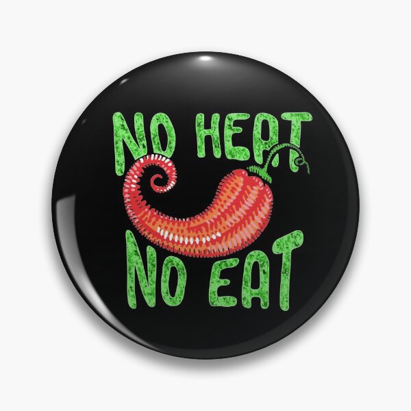 Item preview, No Heat No Eat - Pepperoni Scoville sharpness designed and sold by RAWWR.