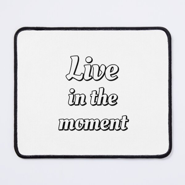 Item preview, Live In The Moment designed and sold by Inspirationmotivation.