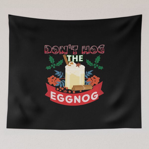 Item preview, Dont Hog the Eggnog Nog Hog design! Funny Christmas eggnog design! designed and sold by HROC.