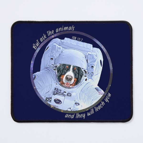 Item preview, Bernese Mountain Dog Astronaut in Space Bible Verse Ask the Animals Job 12:7 designed and sold by TheKingdomAttic.