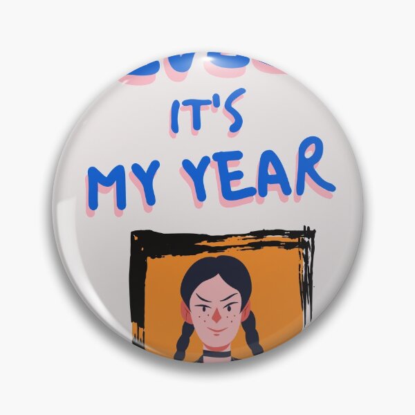 Item preview, 2022 ITS MY YEAR designed and sold by OldArt90s.