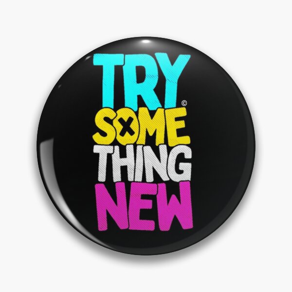 Item preview, Try Some Thing New designed and sold by HFRATELLO.