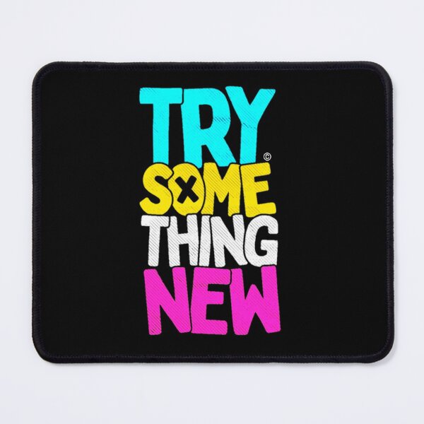 Item preview, Try Some Thing New designed and sold by HFRATELLO.