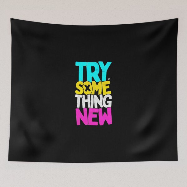Item preview, Try Some Thing New designed and sold by HFRATELLO.