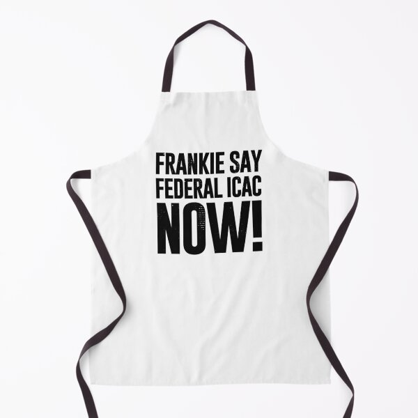 Item preview, Frankie Say Federal ICAC Now (Worn Look] designed and sold by politicalamity.