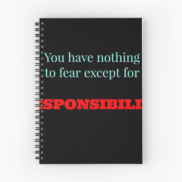 Item preview, You have nothing to fear except for responsibility designed and sold by Jho251981.