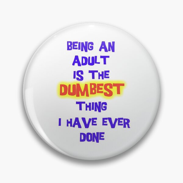 Item preview, Being an Adult designed and sold by Swags.