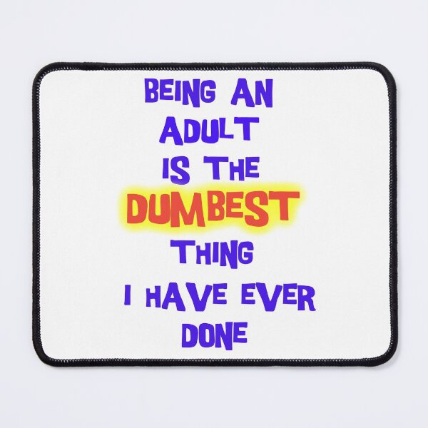 Item preview, Being an Adult designed and sold by Swags.