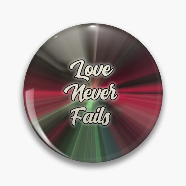 Item preview, Love never fails designed and sold by keilamariadesig.