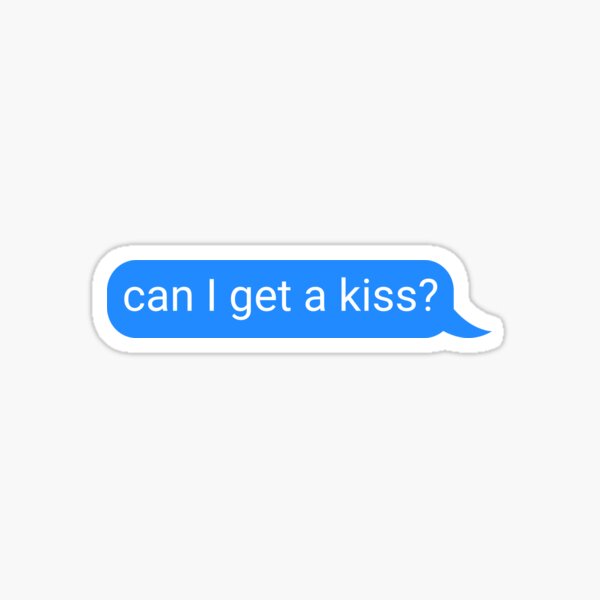 can-i-get-a-kiss-sticker-sticker-for-sale-by-humourhouse-redbubble