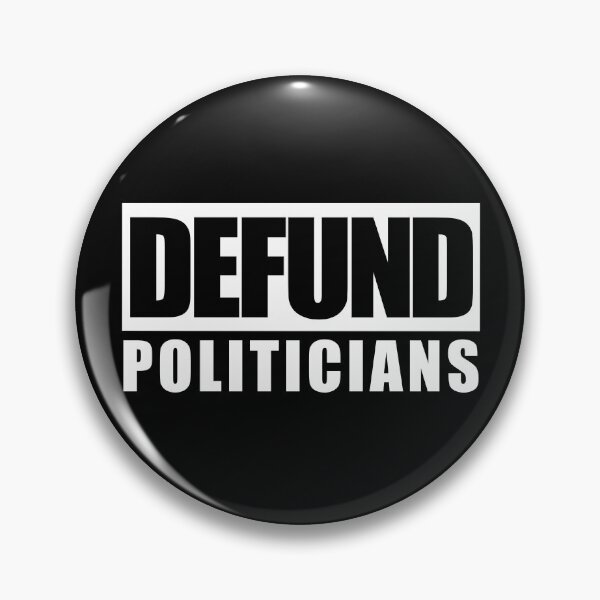 Artikelvorschau, Defund Politicians Anti Government Defund Politicians Gear entworfen und verkauft von DynamicDesign.