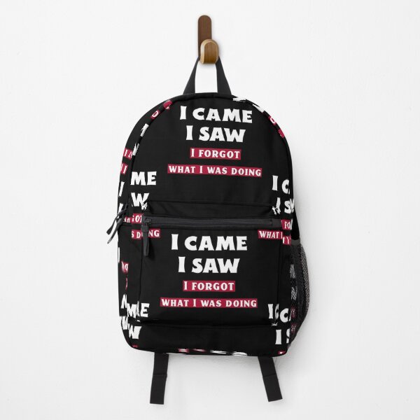 Item preview, I Came I Saw I Forgot What I Was Doing. Funny Veni Vidi Vici designed and sold by Rebel-Design.