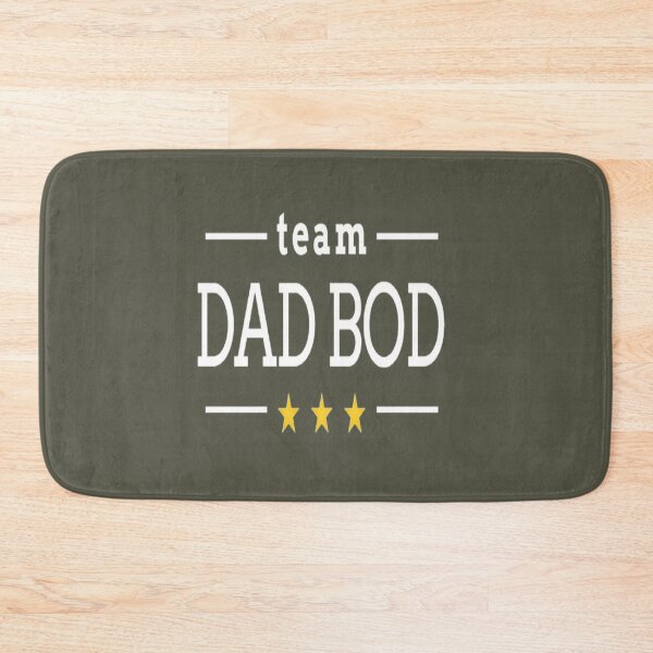 Item preview, Team dad bod    designed and sold by NaomiDobsonsx.