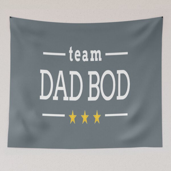 Item preview, Team dad bod    designed and sold by NaomiDobsonsx.