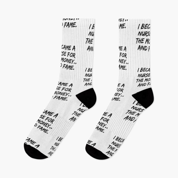 Item preview, I Became A Nurse For The Money And Fame designed and sold by allysmar.