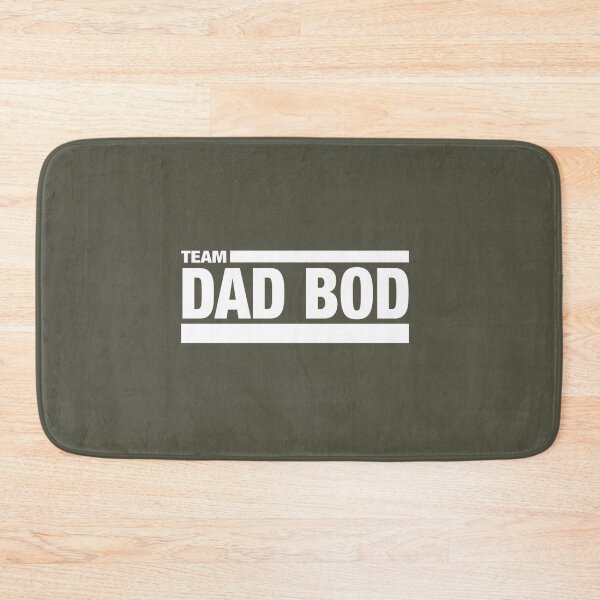 Item preview, Team Dad Bod   designed and sold by NaomiDobsonsx.