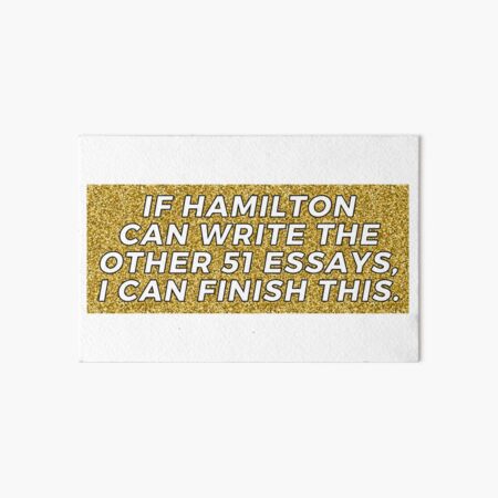 If Hamilton can Art Board Print