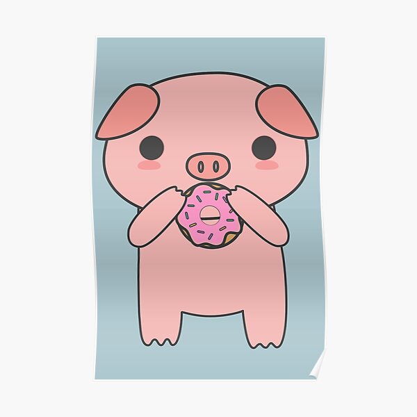 Nettes Und Kawaii Schwein Das Einen Donut Isst Poster Von Happinessinatee Redbubble