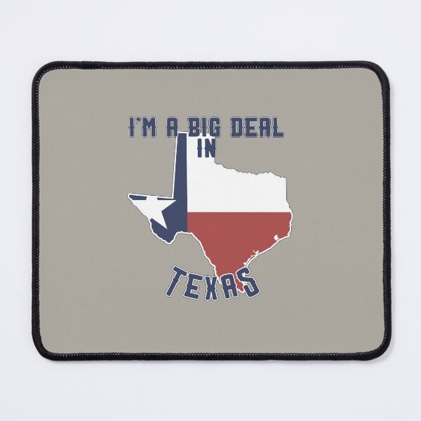 Item preview, I'm a big deal in Texas designed and sold by GamerGeekMedia.