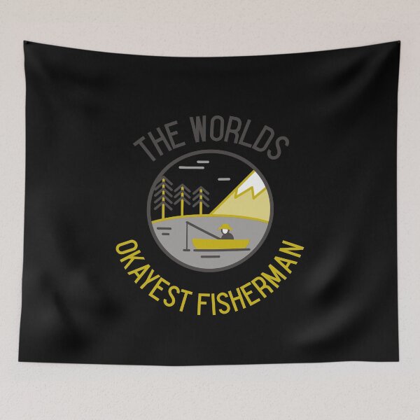Item preview, THE WORLDS OKAYEST FISHERMAN designed and sold by PTree1.