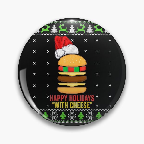 Item preview, Happy Holidays With Cheese Christmas Cheese Burger  designed and sold by DaltonHutchin.