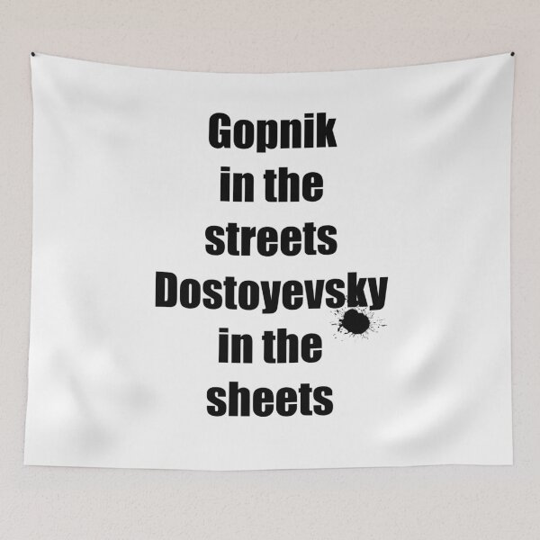 Item preview, Gopnik in the Streets Dostoyevsky in the Sheets  designed and sold by KristaZed.
