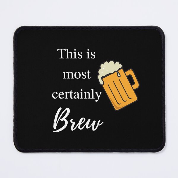 Item preview, This is most certainly Brew designed and sold by CheekyGrace.
