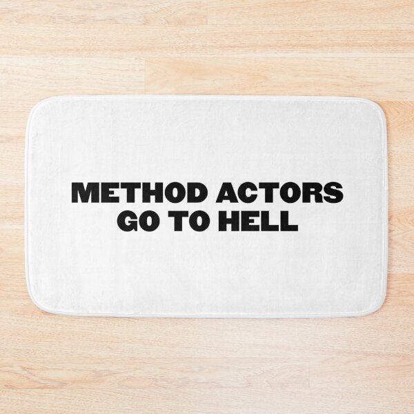 Item preview, METHOD ACTORS GO TO HELL in BLACK designed and sold by jennifersbodies.