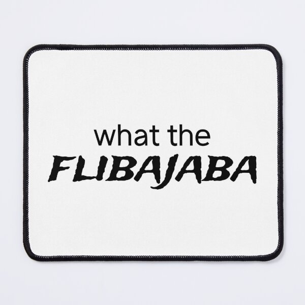 Item preview, What the Flibajaba Quote designed and sold by designsbyad.