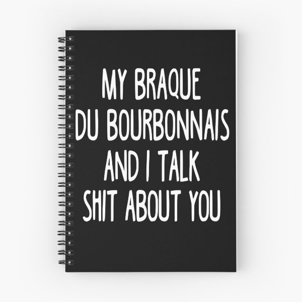 Item preview, I Work Hard So My Braque Du Bourbonnais Can Have A Better Life designed and sold by clickmostro.