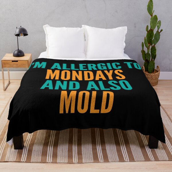 Item preview, I'm Allergic to Mondays and Also Mold designed and sold by Creatively Torn.