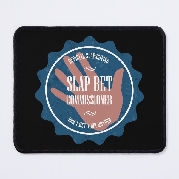 Item preview, Slapbet Commissioner (How I Met Your Mother) designed and sold by Think In Scenes.