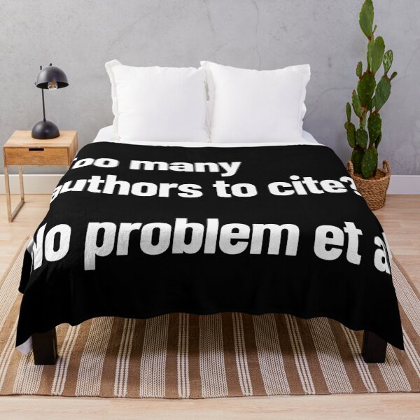 Item preview, Too Many Authors To Cite? No Problem Et Al designed and sold by Legit Hooligan.