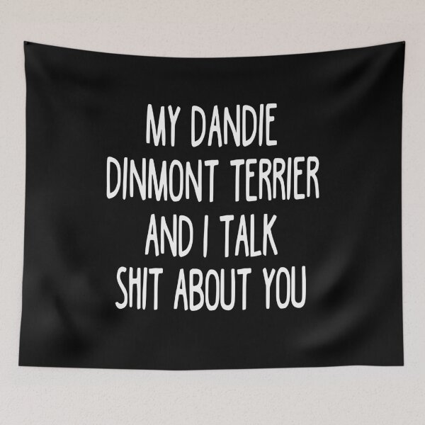 Item preview, I Work Hard So My Dandie Dinmont Terrier Can Have A Better Life designed and sold by clickmostro.