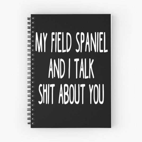 Item preview, I Work Hard So My Field Spaniel Can Have A Better Life designed and sold by clickmostro.