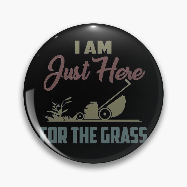 Item preview, I'm Just Here For The Grass Riding Mower Mowing Gift For Dad Kids Lawn Mower designed and sold by hasanmasud.