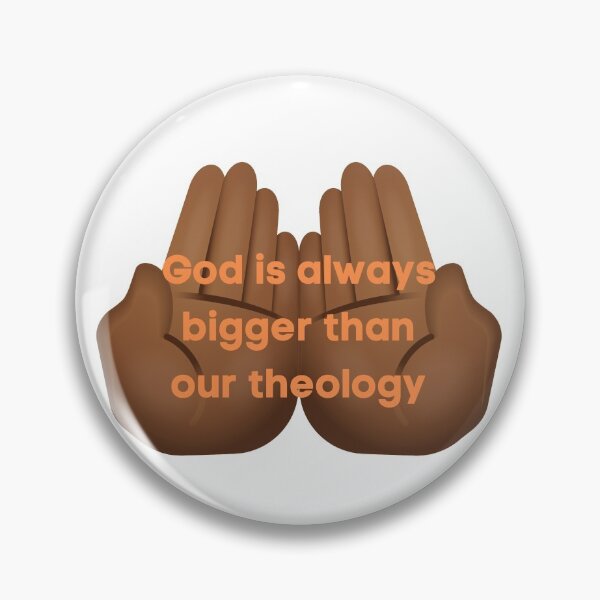 Item preview, God is Always Bigger than Our Theology designed and sold by CheekyGrace.